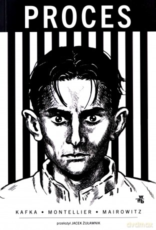 Proces - Franz Kafka, David Zane Mairowitz, Chantal Montellier [KOMIKS]