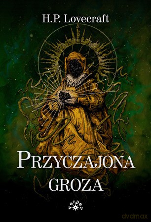 Przyczajona groza - Howard Phillips Lovecraft [KSIĄŻKA]