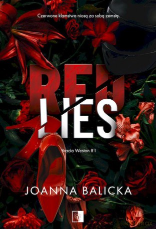 Red Lies. Bracia Weston (Tom 1) - Joanna Balicka [KSIĄŻKA]