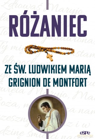 Różaniec ze św. Ludwikiem Marią Grignion de Montfort [KSIĄŻKA]