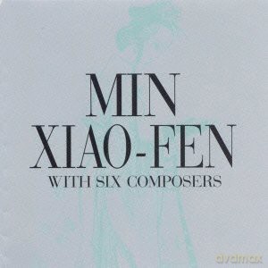 Xiao-Fen, Min (solo): With Six Composers (20BIT) [CD]