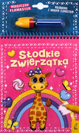 Słodkie zwierzątka. Magiczny flamaster [KSIĄŻKA]