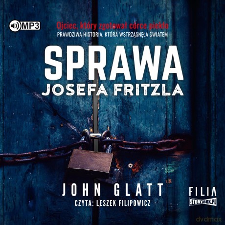 Sprawa Josefa Fritzla - John Glatt [AUDIOBOOK]