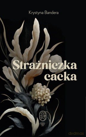 Strażniczka cacka - Krystyna Bandera [KSIĄŻKA]