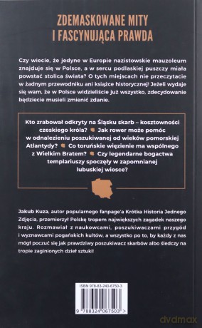 Tajemnicza Polska. Niewyjaśnione historie, zapomniane skarby, sensacyjne odkrycia wyd. specjalne - Kuza Jakub [KSIĄŻKA]
