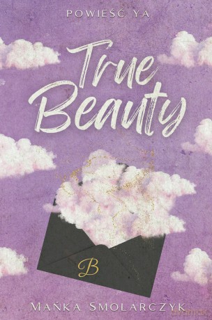 True Beauty - Mańka Smolarczyk [KSIĄŻKA]