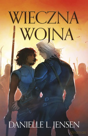 Wieczna wojna. Królestwo Mostu (Tom 4) - Danielle L. Jensen [KSIĄŻKA]