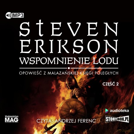 Wspomnienie lodu. Malazańska Księga Poległych (Tom 3. Część 2) - Steven Erikson [AUDIOBOOK]