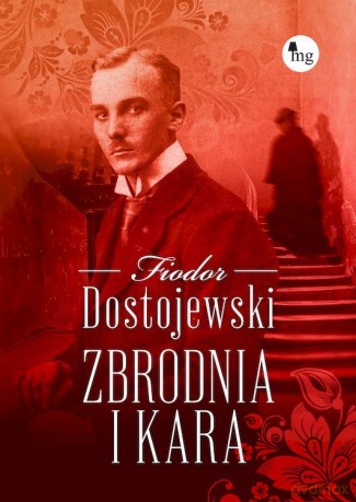 Zbrodnia i kara - Fiodor Dostojewski [KSIĄŻKA]