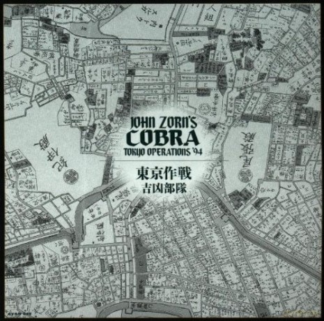 Zorn's, John Cobra: Tokyo Operations '94 [CD]