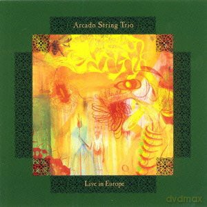Arcado String Trio: Live In Europe [CD]