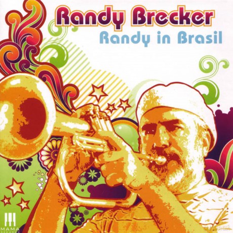 Randy  Brecker: Randy in Brasil [CD]