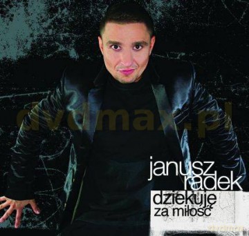 Janusz Radek: Dziękuję Za Miłość (digipack) [CD]
