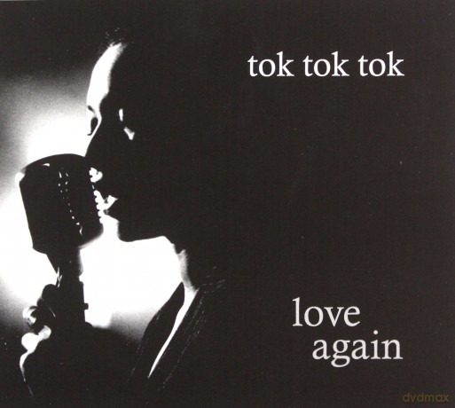 Tok Tok Tok: Love Again [CD ]