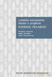 Lubelsko-warszawska debata o projekcie Kodeksu rolnego [KSIĄŻKA]