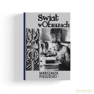Marszałek Józef Piłsudski - Wacław Sieroszewski [KSIĄŻKA]