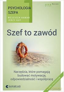 Psychologia szefa 1. Szef to zawód. Wydanie 3 rozszerzone - Jerzy Gut, Wojciech Haman [KSIĄŻKA]