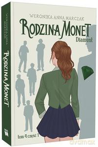 Rodzina Monet (Tom 4) Diament część 1 - Weronika Marczak [KSIĄŻKA]