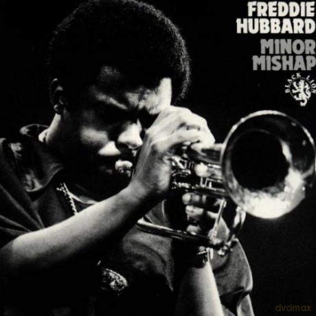 Hubbard, Freddie (W. Wilson, P. Adams, D. Pearson, T. Howard, L. Humphries): Minor Mishap [CD]