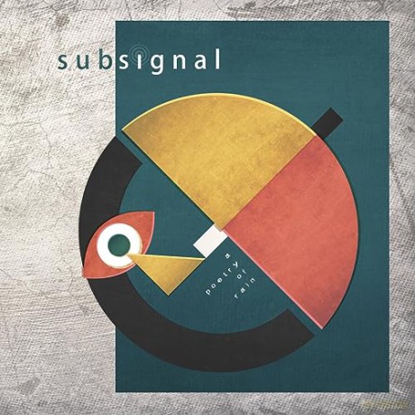 Subsignal: A Poetry Of Rain  [CD]