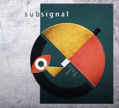 Subsignal: A Poetry Of Rain  [CD]