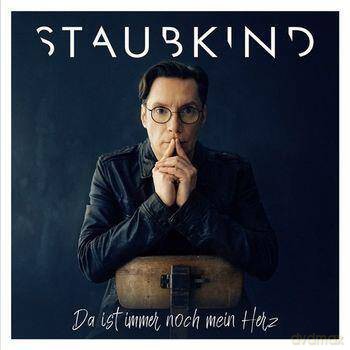 Staubkind: Da Ist Immer Noch Mein Herz (digipack) [CD]