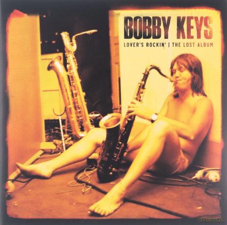 Bobby Keys: Lover's Rockin - The Lost Album [CD]