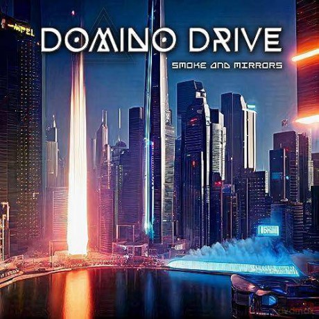 Domino Drive: Smoke And Mirrors [CD]