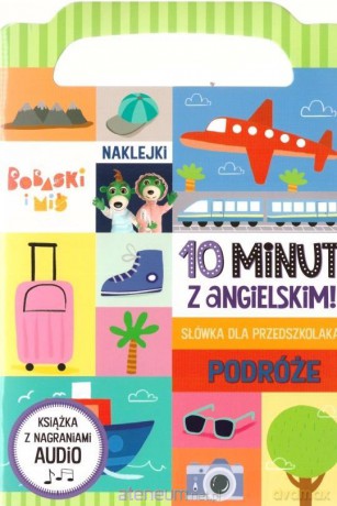 10 minut z angielskim. Podróże [KSIĄŻKA]