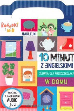 10 minut z angielskim. W domu [KSIĄŻKA]