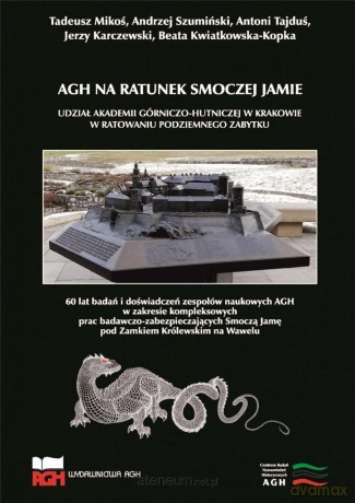 AGH na ratunek Smoczej Jamie - Tadeusz Mikoś [KSIĄŻKA]