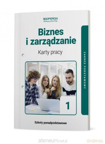 Biznes i zarządzanie LO 1 Karty pracy zakres podstawowy - Agnieszka Mizikowska [KSIĄŻKA]
