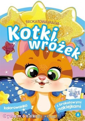 Brokatowa magia. Kotki wróżek. Cynamonek [KSIĄŻKA]