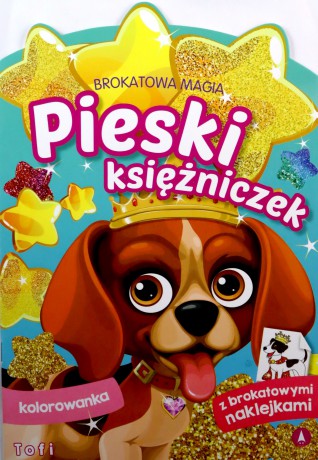 Brokatowa magia. Pieski księżniczek. Tofi [KSIĄŻKA]