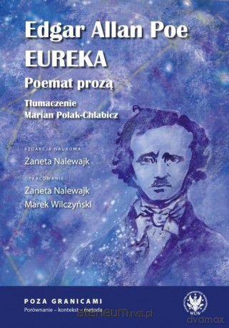 Edgar Allan Poe, Eureka. Poemat prozą [KSIĄŻKA]