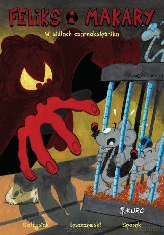 Feliks i Makary (Tom 2) W sidłach czarnoksiężnika - Radosław Sołtysiak, Krzysztof Leszczewski, Mateusz Kurczoba [KOMIKS]