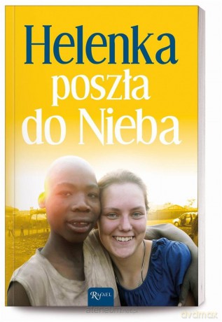Helenka poszła do Nieba - Małgorzata Pabis [KSIĄŻKA]