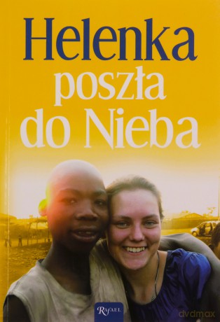 Helenka poszła do Nieba - Małgorzata Pabis [KSIĄŻKA]
