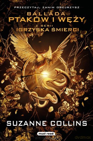 Igrzyska śmierci. Ballada ptaków i węży - Suzanne Collins [KSIĄŻKA]
