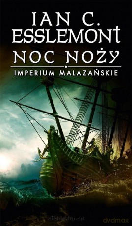 Imperium Malazańskie (Tom 1) Noc noży - Ian C. Esslemont [KSIĄŻKA]