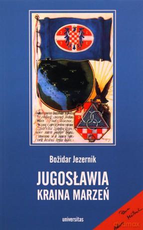 Jugosławia, kraina marzeń - Bozidar Jezernik [KSIĄŻKA]
