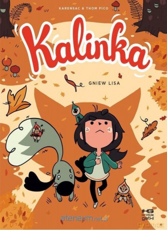 Kalinka (Tom 2) Gniew lisa - Karensac Thom Pico [KOMIKS]