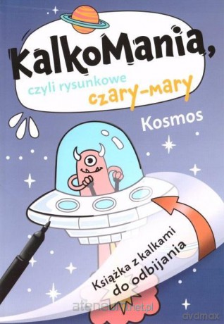 Kalkomania. Kosmos [KSIĄŻKA]