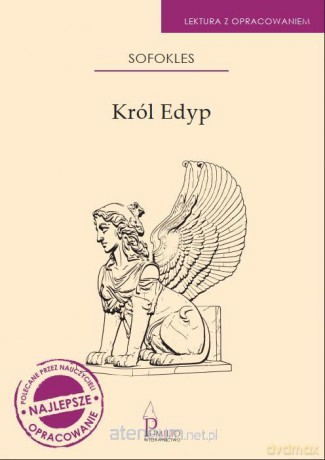 Król Edyp. Lektura z opracowaniem - Sofokles [KSIĄŻKA]