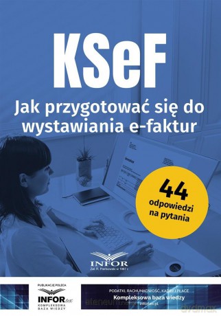 KSeF Jak przygotowac się do wystawiania e-faktur [KSIĄŻKA]