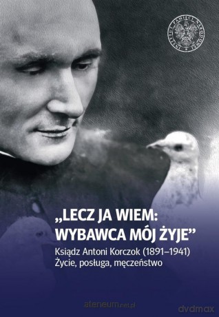 Lecz ja wiem: wybawca mój żyje - Piotr Górecki, Sebastian Rosenbaum, Bogusław Tracz [KSIĄŻKA]