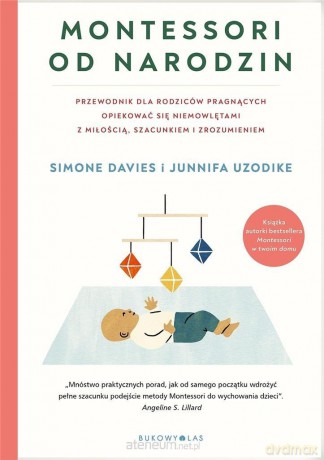 Montessori od narodzin - Simone Davies, Junnifa Uzodike [KSIĄŻKA]