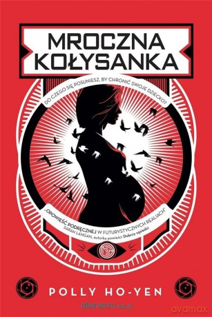 Mroczna kołysanka - Polly Ho-Yen [KSIĄŻKA]