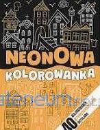 Neonowa kolorowanka pomarańczowa [KSIĄŻKA]