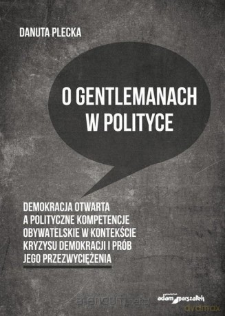 O gentlemanach w polityce - Danuta Plecka [KSIĄŻKA]